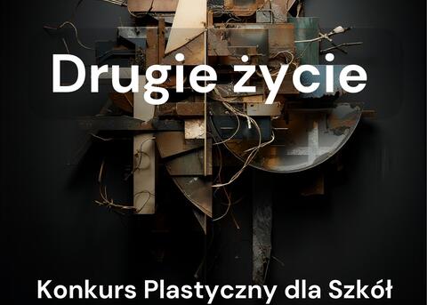 Ilustracja do artykułu plakat - konkurs Drugie życie.jpg